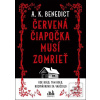 Červená čiapočka musí zo… (A. K. Benedict) Červená čiapočka musí zo… (A. K. Benedict)