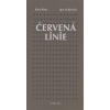 Červená linie - Karel Kuna, Igor Malijevský Červená linie - Karel Kuna, Igor Malijevský