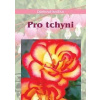 Pro tchyni - autor neuvedený Pro tchyni - autor neuvedený