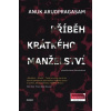 Příběh krátkého manželství - Anuk Arudpragasam Příběh krátkého manželství - Anuk Arudpragasam