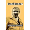 Neobyčajný testament - Jozef Kroner Neobyčajný testament - Jozef Kroner