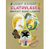 Zlatovláska - Josef Kainar Zlatovláska - Josef Kainar