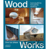 Wood Works - Chris van Uffelen Wood Works - Chris van Uffelen