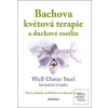 Bachova květová terapie… (Wolf-Dieter Storl) Bachova květová terapie… (Wolf-Dieter Storl)