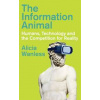 The Information Animal - Alicia Wanless, C Hurst & Co Publishers Ltd The Information Animal - Alicia Wanless, C Hurst & Co Publishers Ltd