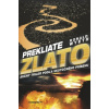 Prekliate zlato Prekliate zlato