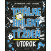 Totálne šialený týždeň - Utorok Totálne šialený týždeň - Utorok