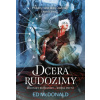Kroniky Rudé zimy: Dcera Rudé zimy - McDonald Ed Kroniky Rudé zimy: Dcera Rudé zimy - McDonald Ed
