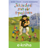 E-kniha Jak se chtěl stát obr trpaslíkem - Radek Veselý, Vlasta Baránková (ilustrácie) E-kniha Jak se chtěl stát obr trpaslíkem - Radek Veselý, Vlasta Baránková (ilustrácie)