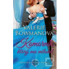 Komorník, ktorý ma milov… (Valerie Bowmanová) Komorník, ktorý ma milov… (Valerie Bowmanová)