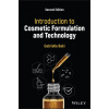 Introduction to Cosmetic Formulation and Technolog y, Second Edition Introduction to Cosmetic Formulation and Technolog y, Second Edition