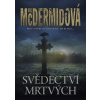 Svědectví mrtvých - McDermidová Val Svědectví mrtvých - McDermidová Val