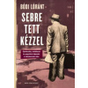 Sebre tett kézzel Sebre tett kézzel