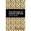 The Marriage of Heaven and Hell - William Blake The Marriage of Heaven and Hell - William Blake