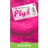 E-kniha Plyš - Michal Hvorecký E-kniha Plyš - Michal Hvorecký
