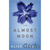 The Almost Moon - Alice Sebold The Almost Moon - Alice Sebold