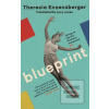 Blueprint (Theresia Enzensberger) Blueprint (Theresia Enzensberger)
