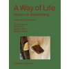 A Way of Life: Notes on Ballenberg A Way of Life: Notes on Ballenberg