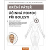 Krční páteř. Účinná pomoc při bolesti (Liebscher-Bracht Roland, Brachtová Petra) Krční páteř. Účinná pomoc při bolesti (Liebscher-Bracht Roland, Brachtová Petra)