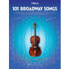 101 Broadway Songs for Viola / 101 muzikálových melódií pre violu 101 Broadway Songs for Viola / 101 muzikálových melódií pre violu
