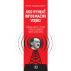 Ako vyhrať informačnú vojnu - Peter Pomerantsev Ako vyhrať informačnú vojnu - Peter Pomerantsev