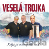 Veselá Trojka: Když já mám polku rád - Veselá Trojka Veselá Trojka: Když já mám polku rád - Veselá Trojka