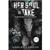 Her Soul to Take - Harley Laroux Her Soul to Take - Harley Laroux