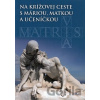 Na krížovej ceste s Máriou, matkou a učeníčkou - preklad: Ľudovít Frindt Na krížovej ceste s Máriou, matkou a učeníčkou - preklad: Ľudovít Frindt