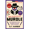Murdle: More Killer Puzzles: THE SUNDAY TIMES BESTSELLING SERIES Murdle: More Killer Puzzles: THE SUNDAY TIMES BESTSELLING SERIES
