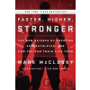 Faster, Higher, Stronger - Mark Mcclusky Faster, Higher, Stronger - Mark Mcclusky