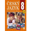 Český jazyk 8 pro základní školy - Eva Hošnová a kolektiv Český jazyk 8 pro základní školy - Eva Hošnová a kolektiv