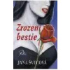 Zrození bestie - Jana Švecová Zrození bestie - Jana Švecová