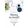 Mama sa modlí - Féligondeová de Claire Mama sa modlí - Féligondeová de Claire