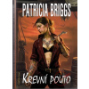 Mercy Thompson 2 - Krevní pouto - Patricia Briggs Mercy Thompson 2 - Krevní pouto - Patricia Briggs