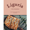 Liguria: The Cookbook Liguria: The Cookbook