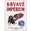 Krvavé impérium - H. H. Wille; K. Šlapota; B. Šlapota Krvavé impérium - H. H. Wille; K. Šlapota; B. Šlapota