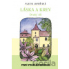 Láska a krev 2 - Vlasta Javořická Láska a krev 2 - Vlasta Javořická