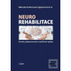 Neurorehabilitace (Marcela Lippertová-Grünerová) Neurorehabilitace (Marcela Lippertová-Grünerová)