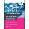 Vybrané kapitoly z finančního řízení firmy - Jana Pevná Vybrané kapitoly z finančního řízení firmy - Jana Pevná