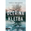 Dceřina kletba - Tereza Bartošová Dceřina kletba - Tereza Bartošová