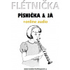 Flétnička, písnička & já (+online audio) Flétnička, písnička & já (+online audio)