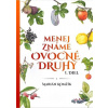 Menej známe ovocné druhy I.diel Menej známe ovocné druhy I.diel