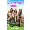E-kniha Jak chutná naděje - Šárka Hieková E-kniha Jak chutná naděje - Šárka Hieková