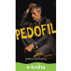E-kniha Pedofil - Mária Blšáková E-kniha Pedofil - Mária Blšáková