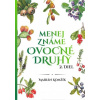Menej známe ovocné druhy II.diel Menej známe ovocné druhy II.diel