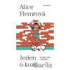 Jeden o koze ... - Alice Flemrová Jeden o koze ... - Alice Flemrová