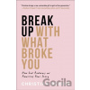 Break Up with What Broke You – How God Redeems and Rewrites Your Story - Christian Bevere Break Up with What Broke You – How God Redeems and Rewrites Your Story - Christian Bevere
