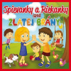 VARIOUS PESNICKY PRE DETI - SPIEVANKY A RIEKANKY SPOD ZLATEJ BRANY [ 2xCD VARIOUS PESNICKY PRE DETI - SPIEVANKY A RIEKANKY SPOD ZLATEJ BRANY [ 2xCD