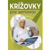 Krížovky pre seniorov - autor neuvedený Krížovky pre seniorov - autor neuvedený