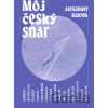 Môj český snár - Alexander Balogh Môj český snár - Alexander Balogh
